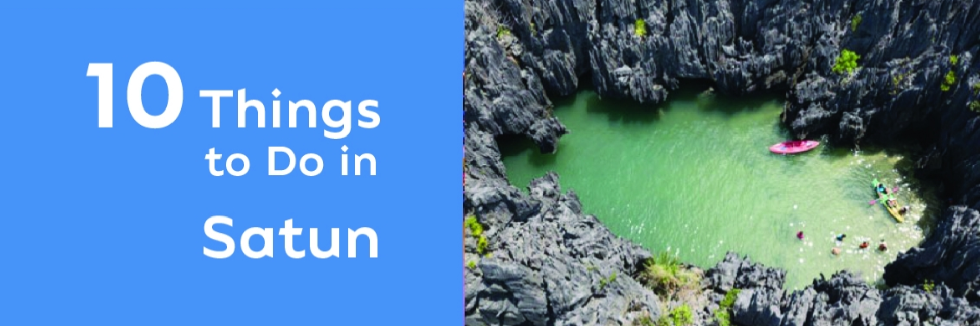 10 THINGS TO DO IN SATUN