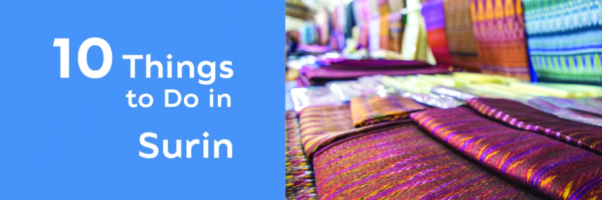 10 THINGS TO DO IN SURIN